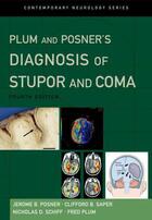 Couverture du livre « Plum and Posner's Diagnosis of Stupor and Coma » de Plum Fred aux éditions Oxford University Press Usa