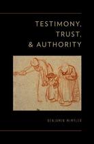 Couverture du livre « Testimony, Trust, and Authority » de Mcmyler Benjamin aux éditions Oxford University Press Usa