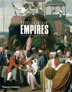 Couverture du livre « The age of empires (hardback) » de Robert Aldrich aux éditions Thames & Hudson