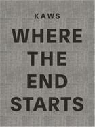 Couverture du livre « Kaws where the end starts » de Karnes Andrea aux éditions Thames & Hudson