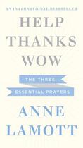 Couverture du livre « Help, Thanks, Wow » de Lamott Anne aux éditions Penguin Group Us