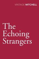 Couverture du livre « The Echoing Strangers » de Gladys Mitchell aux éditions Random House Digital