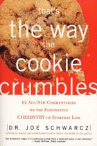 Couverture du livre « That's the Way the Cookie Crumbles » de Dr. Joe Schwarcz et Anne Emery et Jason Anderson aux éditions Ecw Press