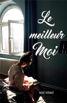 Couverture du livre « Le meilleur moi » de Rose Pernot aux éditions Books On Demand