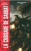 Couverture du livre « Warhammer 40.000 : la croisade de Sabbat » de Dan Abnett aux éditions Black Library