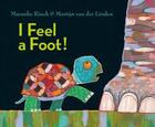 Couverture du livre « I feel a foot! » de Rinck Maranke aux éditions Lemniscaat