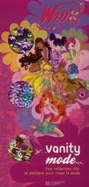 Couverture du livre « Winx Club ; vanity mode » de  aux éditions Le Livre De Poche Jeunesse