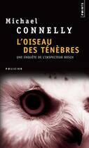 Couverture du livre « L'oiseau des ténèbres » de Michael Connelly aux éditions Points