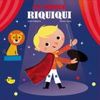 Couverture du livre « Le cirque Riquiqui » de Olivier Latyk et Julie Clelaurin aux éditions Seuil Jeunesse