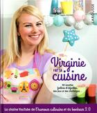 Couverture du livre « Virginie fait sa cuisine ; 50 recettes festives et déjantées, des jeux et des challenges... » de Virginie Molina aux éditions Larousse