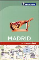 Couverture du livre « EN UN COUP D'OEIL ; Madrid » de Collectif Michelin aux éditions Michelin