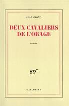 Couverture du livre « Deux cavaliers de l'orage » de Jean Giono aux éditions Gallimard