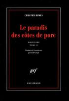 Couverture du livre « Le paradis des côtes de porc ; nouvelles Tome 2 » de Chester Himes aux éditions Gallimard