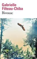 Couverture du livre « Bivouac » de Gabrielle Filteau-Chiba aux éditions Folio