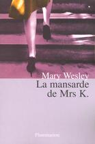 Couverture du livre « La mansarde de mrs k » de Mary Wesley aux éditions Flammarion