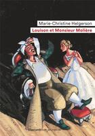 Couverture du livre « Louison et Monsieur Molière » de Marie-Christine Helgerson aux éditions Flammarion Jeunesse