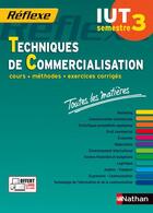 Couverture du livre « REFLEXE t.29 ; techniques de commercialisation ; IUT semestre 3 ; toutes les matières (édition 2015) » de  aux éditions Nathan