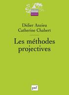 Couverture du livre « LES METHODES PROJECTIVES » de Anzieu Didier / Chab aux éditions Puf