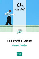 Couverture du livre « Les états limites » de Vincent Estellon aux éditions Que Sais-je ?