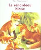 Couverture du livre « Renardeau blanc (souple) (le) » de Salembier aux éditions Casterman