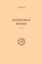 Couverture du livre « Institutions divines t.1 » de  aux éditions Cerf