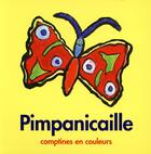 Couverture du livre « Pimpanicaille ; comptines en couleurs » de Jean Colombain aux éditions Ecole Des Loisirs