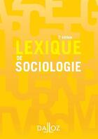 Couverture du livre « Lexique de sociologie (2e édition) » de Y Alpe et A Beitone et C Dollo aux éditions Dalloz