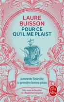 Couverture du livre « Pour ce qu'il me plaist » de Laure Buisson aux éditions Le Livre De Poche