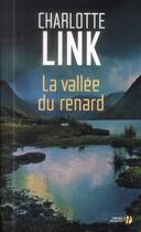 Couverture du livre « La vallée du renard » de Charlotte Link aux éditions Presses De La Cite