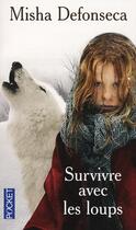 Couverture du livre « Survivre avec les loups » de Misha Defonseca aux éditions Pocket