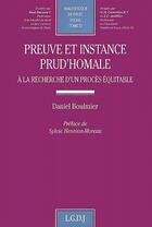 Couverture du livre « Preuve et instance prud'homale ; à la recherche d'un procès équitable » de Daniel Boulmier aux éditions Lgdj