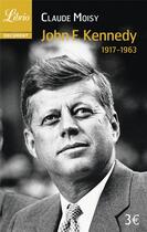 Couverture du livre « John F. Kennedy (1917-1963) » de Claude Moisy aux éditions J'ai Lu