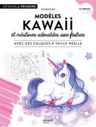Couverture du livre « Modèles kawaii et créatures adorables aux feutres » de Solene Kunz aux éditions Mango