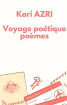 Couverture du livre « Voyage poétique » de Kari Azri aux éditions Books On Demand
