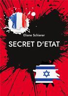 Couverture du livre « Secret d'etat - illustrations, couleur » de Schierer Eliane aux éditions Books On Demand