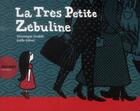 Couverture du livre « La très petite Zébuline » de Veronique Ovalde aux éditions Actes Sud Jeunesse