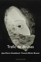 Couverture du livre « Trafic de devises » de Jean-Pierre Gandebeuf et Francis-Olivier Brunet aux éditions Voix D'encre