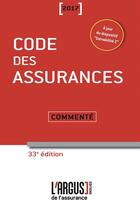 Couverture du livre « Code des assurances commenté 2017 » de Jean Bigot aux éditions L'argus De L'assurance