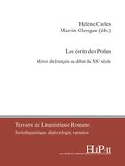 Couverture du livre « Les écrits des poilus : miroir du français au début du XXe siècle » de Helene Carles aux éditions Eliphi