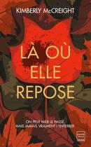 Couverture du livre « Là où elle repose » de Kimberly Mccreight aux éditions Hauteville