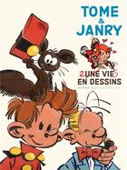 Couverture du livre « Une vie en dessins t.7 : une vie en dessins » de Tome et Janry aux éditions Champaka Brussels