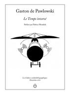 Couverture du livre « Le Temps inversé » de Gaston De Pawlowski aux éditions Flatland