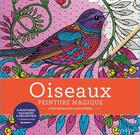 Couverture du livre « Oiseaux : peinture magique » de  aux éditions Marabout