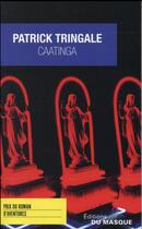 Couverture du livre « Caatonga » de Patrick Tringale aux éditions Editions Du Masque