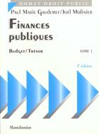 Couverture du livre « Finances publiques. politique financiere. budget et tresor - 7eme edition » de Gaudemet P.-M. M J. aux éditions Lgdj