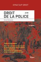 Couverture du livre « Droit de la police (édition 2010) » de Herve Vlamynck aux éditions Vuibert