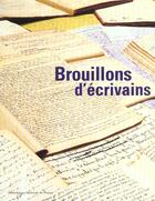 Couverture du livre « Brouillons d'ecrivains » de Daniele Thibault aux éditions Bnf Editions