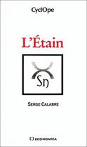 Couverture du livre « L'Etain » de Calabre aux éditions Economica