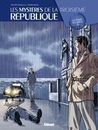 Couverture du livre « Les mystères de la troisième République Tome 1 : les démons des années 30 » de Philippe Richelle et Pierre Wachs aux éditions Glenat