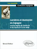 Couverture du livre « Lumières et illustracion en espagne » de Gerard Dufour aux éditions Ellipses